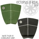 OCTOPUS IS REAL オクトパスイズリアル デッキパッド デッキパッチ 4ピース NATE TYLER 4 CORDUROY GRIP ネイト・タイラー コーデュロイグリップ 日本正規品