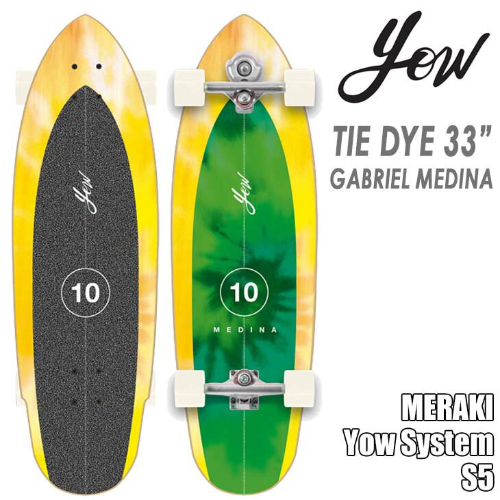 TIE DYE 33"- GABRIEL MEDINA Tie Dyeは理想のマニューバーラインを描けるハイパフォーマンスボード。 自分が思っているラインを好きなように描けるので、カービング、リップトリックと何でもできてしまうオールラウンドボード。 バランスがとれたボードサイズは初心者から上級者まで楽しめる。 自分が想うようなライディングが楽しめる。 2度の世界チャンピオンであり、オールラウンドなレジェンドであるガブリエル・メディナとのユニークなコラボレーション。 Tie Dye 33 "は、美学と機能性を融合させ、ギャビー自身と一緒に作り上げたデザインです。 ワイドで深いパワーターンをするためにデザインされたこのボードは、常に良好なコントロール性を保つことができる。 ロングホイールベース（19インチ）は安定性と快適性をもたらし、高速でワイドなラインを描く際にコントロールしやすくなっている。 ミディアムコンケーブは足が動かないように十分なグリップを与え、Meraki (S5) システムが搭載され、最高の精度を実現します。 ■ 商品詳細 ■ ・33” x 9.85” x 19” Wb ・MERAKI Yow System S5 ・Cinetic Crop 86A White Wheels ・Digital print griptape ・Concave / Medium ・Rocker / Tail Rocker 【YOW MARAKIシステム】 新しいYOW MARAKI システムは、過去5年間の研究開発の集大成です。 よりシンプルで強化されたデザインにより、市場で最もユニークなサーフスケートシステムの1つになっています。 特許取得済みのスプリングシステムをそのままにして、古いV4システムの消耗部品を削除し、重要な部品を強化して、軽量化と耐久性を高め、更に美観を向上させました。 新しいシステムは独自のスケートトラックに統合され、システムでよく知られているサーフィンフォローを犠牲にすることなく、安定した滑りが可能です。 サーフスケートを次のレベルに引き上げましょう。 Merakiとは ギリシャ語で魂、創造性、愛などで何かをすること、自分の何かを仕事に取り込むこと。 ※こちらの商品は一万円以上送料無料の対象外となります。送料が別途加算されますので予めご了承ください。 ※クレジットカード/銀行振り込みなど、15時までに決済完了の場合は即日発送！(※15時以降の決済確認は翌日以降ご入金確認後の発送） ○デザイン等、予告なしに変更となる場合があります。ご了承ください。 ○掲載商品の色は、できる限り現品と同じになるよう努めておりますが、ご使用のパソコン環境により多少色合いが異なる場合がございます。著しい色の相違は御座いませんのでご安心ください。 ○お急ぎのお客様は、ご確認していただく事をお勧め致します。 メーカー希望小売価格はメーカーサイトに基づいて掲載しています