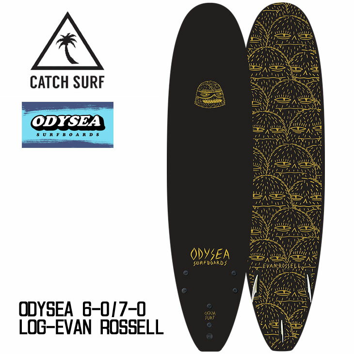 20 CATCH SURF キャッチサーフ ソフトボード ODYSEA 6-0 7-0 LOG EVAN ROSSELL オディシー ログ エヴァン ロッセル トライ フィン付属 ソフトサーフボード 品番 ODY60L-ER / ODY70L-ER 日本正規品