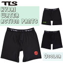 楽天オーシャン スポーツ23/24 TOOLS トゥールス インナーパンツ TLS HYBRID WATER ACTION PANTS アンダーショーツ サポーターパンツ 水着 下着 ボクサーパンツ 海パン ウェットスーツ メンズ 2023年 2024年 日本正規品