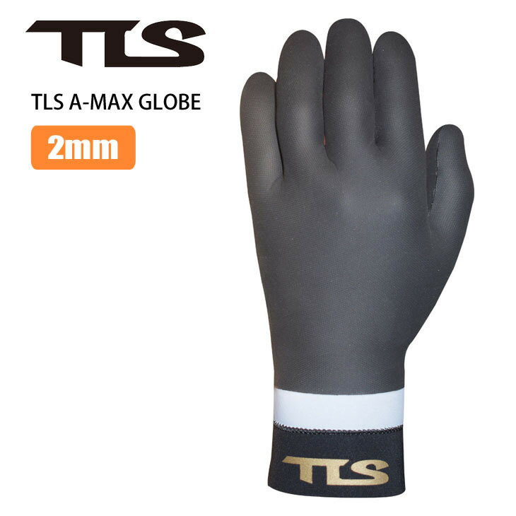 22-23 TOOLS TLS ツールス A MAX GLOVE 2mm サーフグローブ ウィンターグローブ 冬用 2022年/2023年 ウィンターモデル トゥールス 日本正規品