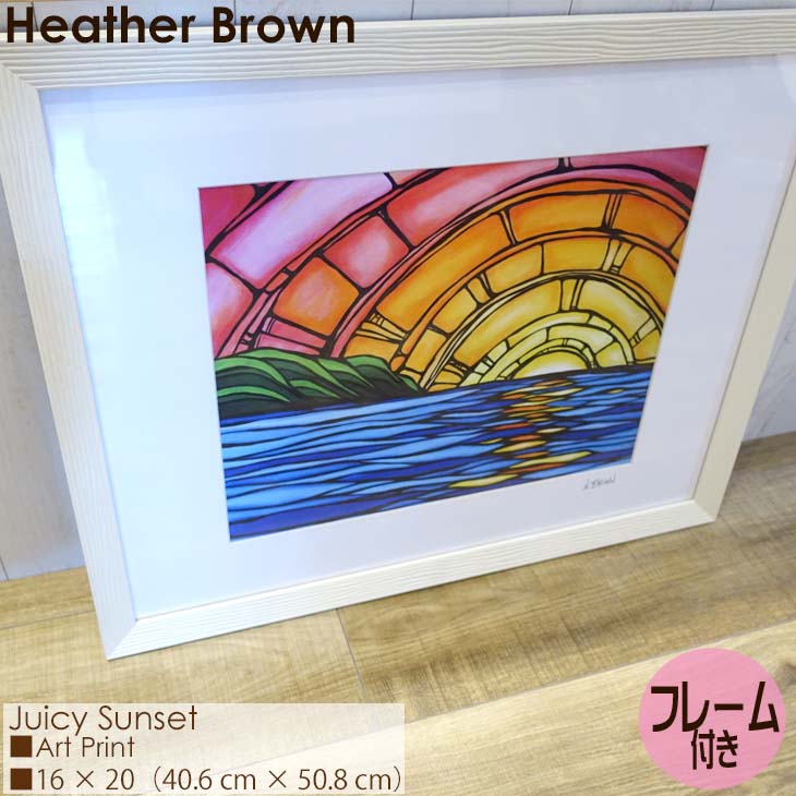 6/226/26ȥ꡼P10ܡHeather Brown Art Japan إ֥饦 Juicy Sunset Art Print MATTED PRINTS ޥåȥץ ȥץ ե졼դ 󥰥ޥåȻž夲 ۥå  ϥ磻 ǥ 