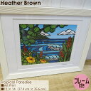 【7/4〜7/10エントリーでP10倍】Heather Brown Art Japan ヘザーブラウン Tropical Paradise Art Print ...