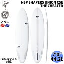 21 NSP SHAPERS UNION CSE THE CHEATER ザ チーター 7’0 2021年 サーフボード 日本正規品