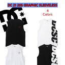 21 DC ディーシー タンクトップ 21 20S GRAPHIC SLEEVELESS サーフィン アパレル メンズ 日本正規品