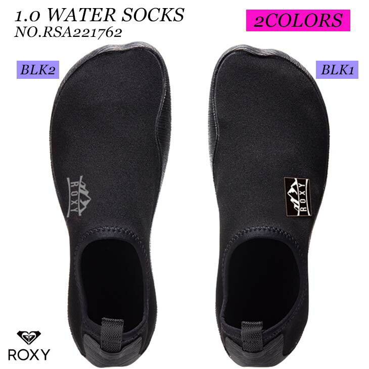 22 ROXY ロキシー ビーチシューズ 1.0 WATER SOCKS マリンアクティビティ マリンシューズ SUP シュノーケリング レディース 2022年春夏 品番RSA221762 日本正規品