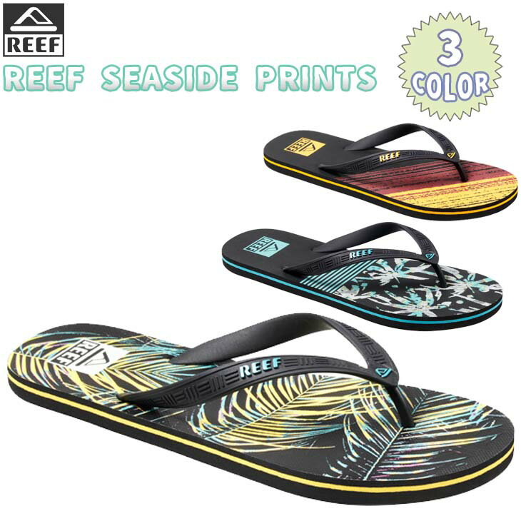 22 SS REEF リーフ ビーサン SEASIDE PRINTS サンダル ビーチサンダル 防水 PVC 壊れにくい グリップ力 メンズ 2022年春夏 アウトドア サーフィン マリンスポーツ 日本正規品