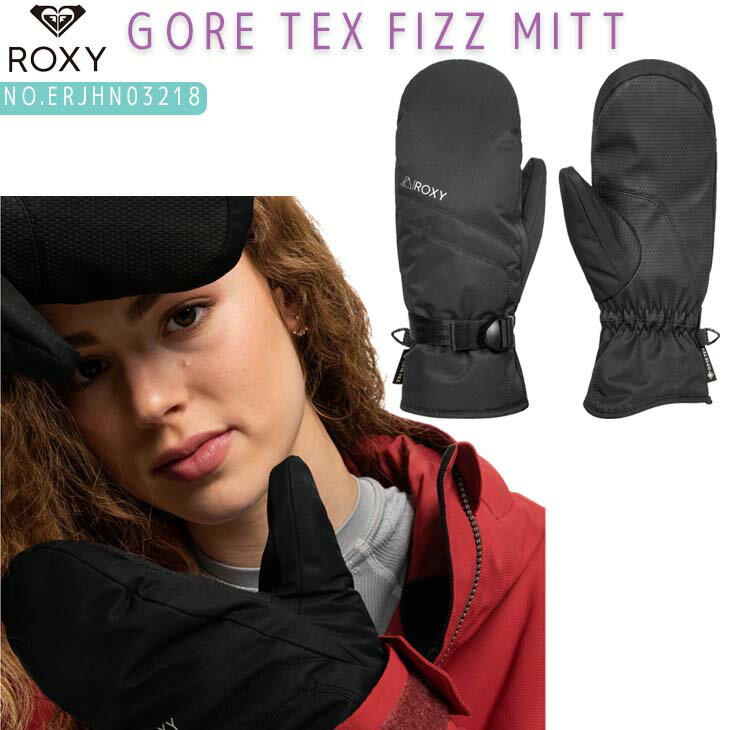 22-23 スノー ROXY ロキシー ミトングローブ GORE TEX FIZZ MITT 手袋 防水 透湿 レディース スキー スノボ 2022年/2023年 品番 ERJHN03218 日本正規品