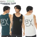 22 RVCA ルーカ タンクトップ FOARMING TANK トップス ノースリーブ 袖なし ロゴ入り コットン100% レギュラーフィット メンズ サーフィン アウトドア 2022年春夏 品番 BC041-358 BC041358 日本正規品