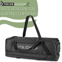 22 FW VOLCOM ボルコム スケボーバッグ SKATE VITALS MILTON MARTINEZ DUFFLE BAG 鞄 スケートボード 32L ...