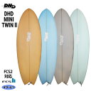 【9/4〜9/10エントリーでP10倍】DHD MINI TWIN II ミニツインツー ミニツイン2 FCS2 PU サーフボード 日本正規品