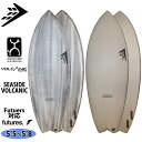 23 ファイアーワイヤー FIREWIRE SEASIDE VOLCANIC シーサイド ボルカニック サーフボード 2023年 日本正規品