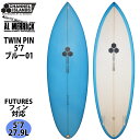 Channel Islands チャンネルアイランド TWIN PIN 1TAB FUTURE PU素材 ツインピン 5’7 ブルー01 サーフボード AL MERRICK アルメリック 2022年モデル Made in USA カリフォルニア産 日本正規品