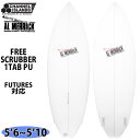 Channel Islands チャンネルアイランド FREE SCRUBBER フリースクラバー FCS2 1TAB FUTURE PU素材 サーフボード 5’6～5’10 AL MERRICK アルメリック 2022年モデル Made in USA カリフォルニア産 日本正規品