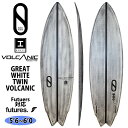 【5/9〜5/15エントリーでP10倍】24 FIREWIRE ファイアーワイヤー スレーターデザイン GREAT WHITE TWIN VOLCANIC Fu...