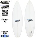 【5/9〜5/15エントリーでP10倍】25 チャンネルアイランド Channel Islands CI PRO GROM シーアイプロ グロム PU Futu...