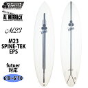 【5/9〜5/15エントリーでP10倍】25 チャンネルアイランド Channel Islands M23 SPINE-TEK EPS Futuers エム23...