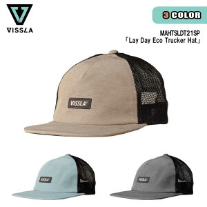 21 VISSLA ヴィスラ キャップ Lay Day Eco Trucker Hat 帽子 アップサイクル スマートフィットハット ワッペン フラッグラベル メンズ 2021年春夏 品番 MAHTSLDT21SP 日本正規品