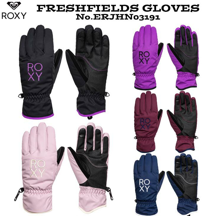 21/22 ROXY ロキシー スノーグローブ FRESHFIELDS GLOVES 手袋 スキー スノーボード スノボ 5本指 タッチスクリーン スマホ レディース 2021年/2022年 品番 ERJHN03191 日本正規品