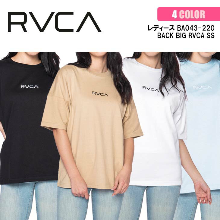 21 RVCA ルーカ Tシャツ BACK BIG RVCA SS 半袖 レディース 2021年春夏 品番 BA043-220 日本正規品 1