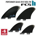 24 FCS2 tB PERFORMER QUAD SPLIT KEEL FIN PG ptH[}[ NAbh XvbgL[ ptH[}XOX 4{Zbg 4tB 4fin T[tB T[t{[h {Ki