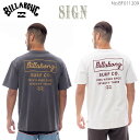 【7/19~7/25エントリーでP10倍】25 SS BILLABONG ビラボン Tシャツ SIGN 半袖 トップス ティーシャツ ロゴ カジュアル バックプリント アウトドア メンズ 2025年春夏 品番 BF011209 BF011-209 日本正規品
