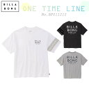 【7/19~7/25エントリーでP10倍】25 SS BILLABONG ビラボン Tシャツ ONE TIME LINE 半袖 トップス ティーシャツ ロゴ バックプリント アウトドア メンズ 2025年春夏 品番 BF011212 BF011-212 日本正規品