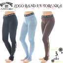 【5/9〜5/15エントリーでP10倍】25 SS BILLABONG ビラボン トレンカレギンス インナー ロゴ入り UPF50+ UVカット 日焼け防止グッ...