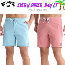 【7/19~7/25エントリーでP10倍】25 SS BILLABONG ビラボン ボードショーツ EVERY OTHER DAY LT 水着 海パン ズボン 短パン ボトムス サーフィン マリンスポーツ アウトドア メンズ 2025年春夏 品番 BF01A506 BF01A-506 日本正規品