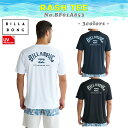 25 SS BILLABONG ビラボン ラッシュガード RASH TEE Tシャツ 半袖 トップス 水着 水陸両用 UPF50+ 男性 メンズ 2025年春夏...