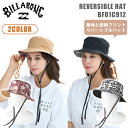 【5/9〜5/15エントリーでP10倍】25 BILLABONG ビラボン ハット リバーシブルハット 無地 総柄プリント ポリエステルツイル ドローコード サ...
