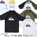 【5/9〜5/15エントリーでP10倍】25 QUIKSILVER クイックシルバー キッズ ラッシュガード ALL TIME SR YOUTH 長袖 水着 プ...