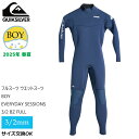 【5/9〜5/15エントリーでP10倍】25 QUIKSILVER クイックシルバー キッズ フルスーツ ウエットスーツ BOY EVERYDAY SESSIO...