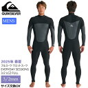 【5/9〜5/15エントリーでP10倍】25 QUIKSILVER クイックシルバー フルスーツ ウエットスーツ EVERYDAY SESSIONS 3/2 L...