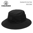 【5/9〜5/15エントリーでP10倍】25 VOLCOM ボルコム サーフハット バケットハット ブーニーバケットハット 帽子 水陸両用 バケハ フックド オ...