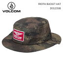 【5/9〜5/15エントリーでP10倍】25 VOLCOM ボルコム バケットハット ブーニーハット 帽子 バケハ メンズ FROTH BUCKET HAT 品...