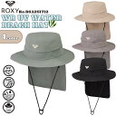 【5/9~5/15エントリーでP10倍】 25 SS ROXY ロキシー サーフハット WR UV WATER BEACH HAT UVカット UPF50+ 帽...