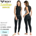 【5/9〜5/15エントリーでP10倍】25 SS ROXY ロキシー ロングジョン 2.0 SWELL SERIES FZ LONGJANE ウエットスーツ ...