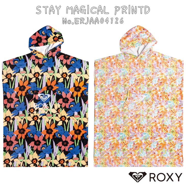 23 ROXY ロキシー お着換えポンチョ STAY MAGICAL PRINTED おきがえ タオル ビーチ サーフィン レディース 2023年春夏 品番 ERJAA04126 日本正規品