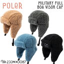 23/24 POLeR ポーラー ボア キャップ MILITARY FULL BOA VISOR CAP ミリタリー フルボアバイザーキャップ 帽子 耳当て ヘッドウェア メンズ レディース ユニセックス 2023年秋冬 品番 233MCV0087 日本正規品