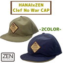 23 ZEN NUTRITION ゼンニュートリション キャップ HANAIxZEN Clef No War CAP 帽子 コラボ商品 CLEF 花井祐介 ユニセックス アウトドア サーフィン マリンスポーツ 2023年春夏 日本正規品