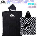 24 SS QUIKSILVER クイックシルバー キッズ用 おきがえポンチョ HOODY TOWEL YOUTH お着替え タオル サーフィン 子供用 2024年春夏 品番 KTW241328 日本正規品