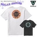 24 VISSLA ヴィスラ Tシャツ SOLAR SMILES トップス 半袖 Tシャツ 太陽 スマイル オーガニックコットン 海 サーフィン ビスラ メンズ 2024年春夏 品番 M4224SOL2401 日本正規品