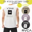 24 SS RVCA ルーカ タンクトップ UP STATE CUTOFF TANK ノースリーブ カットオフ 切りっぱなし トップス 袖なし コットン サーフィン マリンスポーツ メンズ 2024年春夏 品番 BE041-352 BE041352 日本正規品