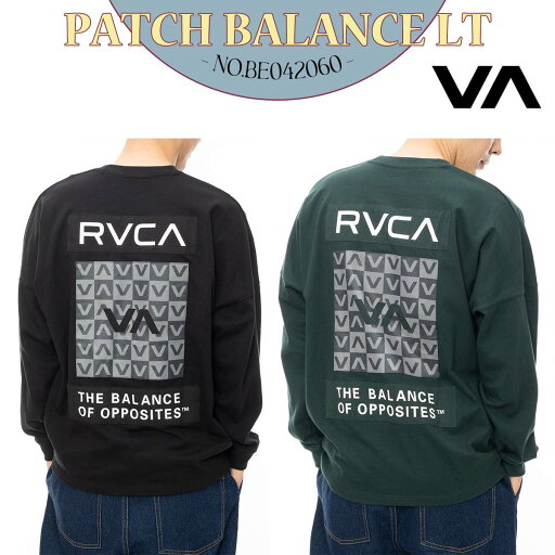 24 FW RVCA ルーカ ロンT PATCH BALANCE LT Tシャツ 長袖 トップス コットン バックプリント サーフィン マリンスポーツ メンズ ユニセックス 2024年秋冬 品番 BE042060 BE042-060 日本正規品 24 FW RVCA ルーカ ロンT PATCH BALANCE LT Tシャツ 長袖 トップス コットン バックプリント サーフィン マリンスポーツ メンズ ユニセックス 2024年秋冬 品番 BE042060 BE042-060 日本正規品