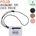 POLeR コインポーチ HIGH&DRY TPU COIN POUCH TPU素材を使った便利なコインポーチが登場。 耐久・防水性に優れるだけでなく、急なトラブルでの紛失を防げるようストラップなどを完備。 水辺のアクティビティや汗濡れが怖いランニングなどの際に活躍してくれること間違いナシ。 ■ 商品詳細 ■ 【品番】241MCV0403 ■素材： TPU ■カラー： BLACK(ブラック) GRAY(グレー) ORANGE(オレンジ) BEIGE(ベージュ) ■サイズ： F(縦:約10/横:約14) 単位はすべてcmです。 ※クレジットカード/銀行振り込み/楽天(etc)決済など、15時までに決済完了の場合は即日発送！(※15時以降の決済確認は翌日以降ご入金確認後の発送） ○デザイン等、予告なしに変更となる場合があります。ご了承ください。 ○掲載商品の色は、できる限り現品と同じになるよう努めておりますが、ご使用のパソコン環境により多少色合いが異なる場合がございます。著しい色の相違は御座いませんのでご安心ください。 〇商品ページに記載のカラー表記ですが、カタログやJANコード作成時などにメーカーで割り当てたカラー表示となり実際の商品と色味が異なる場合がございますが予めご了承下さい。 〇また柄物商品の場合などは、商品により柄の位置や入り方に個体差が生じてしまいます。商品ページの写真とイメージが異なる場合がございますが予めご了承下さい。 ○お急ぎのお客様は、ご確認していただく事をお勧め致します。 ※コチラの商品は小型宅配便での発送となります。 『あす楽対応』となりますが送料の方が込みの値段となりますのでご了承下さい。