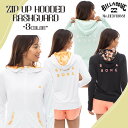 【5/9〜5/15エントリーでP10倍】24 SS BILLABONG ビラボン ラッシュガード ZIP UP HOODED RASHGUARD 長袖 フード付...