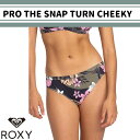 24 ROXY ロキシー ショーツ PRO THE SNAP TURN CHEEKY 水着 スイムウェア スイムボトム パンツのみ シームレス ストレスフリー 締め付け無 海外サイズ ストレッチ性 リサイクル アウトドア マリンスポーツ サーフィン レディース 品番 ERJX404832 日本正規品