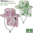 24 ROXY  եϥå UV WATER BEACH HAT PRT UVå UPF50+ ˹ 쥸㡼 ȥɥ ͷ ޥ󥹥ݡ ǥ 2024ǯղ  RSA241715 