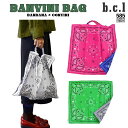 b.c.l ビーシーエル エコバッグ BANVINI BAG バンダナ かばん 鞄 バッグ 小さめ コンパクト おしゃれ ペイズリー柄 bcl 585 日本正規品